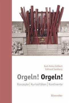 Orgeln! Orgeln! - Göttert, Karl H;Isenberg, Eckhard