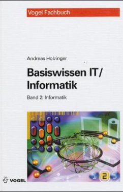 Informatik / Basiswissen IT / Informatik Bd.2 - Holzinger, Andreas