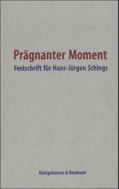 Prägnanter Moment - Alt, Peter-André / Kosenina, Alexander / Reinhardt, Hartmut / Riedel, Wolfgang (Hgg.)