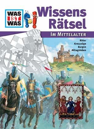 Im Mittelalter / Was ist Was Wissensrätsel