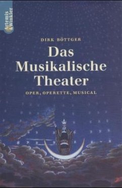 Das Musikalische Theater - Böttger, Dirk