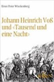 Johann Heinrich Voß und 'Tausend und eine Nacht'