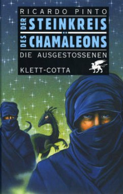 Die Ausgestossenen / Der Steinkreis des Chamäleons Bd.2 - Pinto, Ricardo