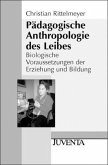 Pädagogische Anthropologie des Leibes