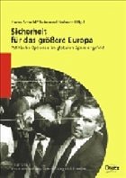 Sicherheit für das größere Europa - Arnold, Hans / Krämer, Raimund (Hgg.)