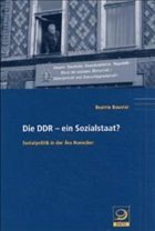 Die DDR - ein Sozialstaat? - Bouvier, Beatrix W.