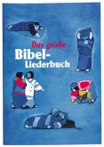 Das große Bibel-Liederbuch