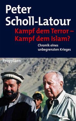 Kampf dem Terror - Kampf dem Islam? - Scholl-Latour, Peter