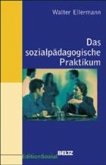 Das sozialpädagogische Praktikum Das sozialpädagogische Praktikum