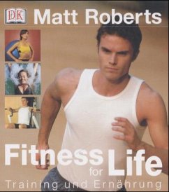 Fitness for Life - Roberts, Matt