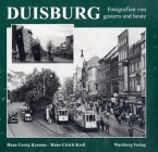 Duisburg, Fotografien von gestern und heute