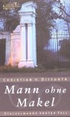 Mann ohne Makel / Stachelmann Bd.1