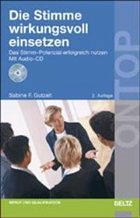 Die Stimme wirkungsvoll einsetzen - Gutzeit, Sabine F.