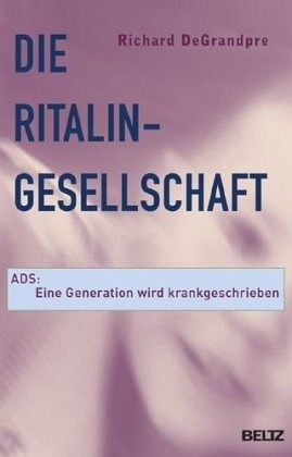 Die Ritalin-Gesellschaft Die Ritalin-Gesellschaft
