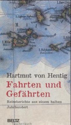 Fahrten und Gefährten - Hentig, Hartmut von