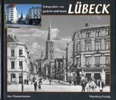 Lübeck, Gestern und heute