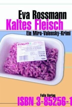 Kaltes Fleisch / Mira Valensky Bd.4 - Rossmann, Eva
