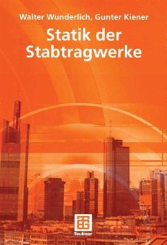 Statik der Stabtragwerke - Wunderlich, Walter;Kiener, Gunter
