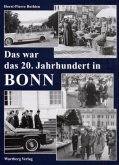 Das war das 20. Jahrhundert in Bonn