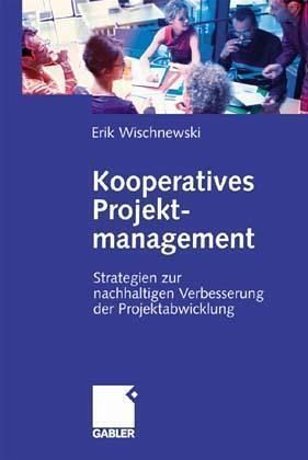 Kooperatives Projektmanagement Kooperatives Projektmanagement