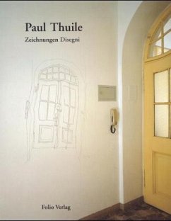 Zeichnungen /Disegni - Thuile, Paul