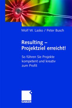 Resulting - Projektziel erreicht! - Lasko, Wolf W. / Busch, Peter