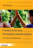Fischers Fritz und Schneiders scharfe Schere