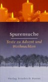 Spurensuche, Texte zu Advent und Weihnachten