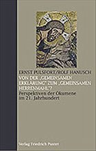 Von der 'Gemeinsamen Erklärung' zum 'Gemeinsamen Herrenmahl'? - Pulsfort, Ernst / Hanusch, Rolf (Hgg.)