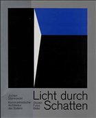 Licht durch Schatten Licht durch Schatten