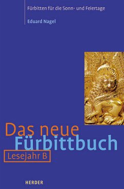 Das neue Fürbittbuch, Lesejahr B - Nagel, Eduard