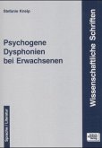 Psychogene Dysphonien bei Erwachsenen Psychogene Dysphonien bei Erwachsenen