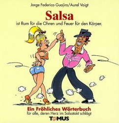Salsa. Ein fröhliches Wörterbuch - Guajiro, Jorge F.;Voigt, Aurel