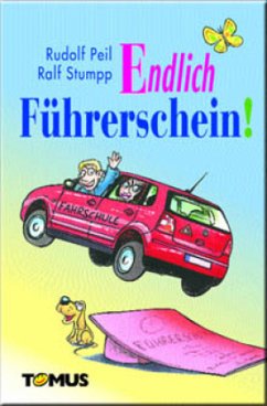 Endlich Führerschein! - Peil, Rudolf