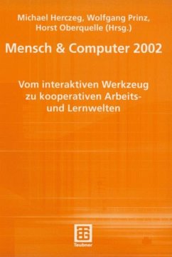 Mensch & Computer 2002 - Herczeg, Michael / Prinz, Wolfgang / Oberquelle, Horst (Hgg.)