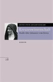 Kreuzeswissenschaft / Gesamtausgabe (ESGA) 18