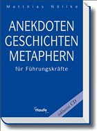 Cover Anekdoten, Geschichten, Metaphern für Führungskräfte, m. CD-ROM