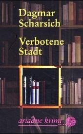 Verbotene Stadt - Scharsich, Dagmar