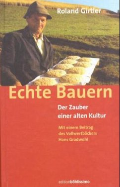 Echte Bauern - Girtler, Roland