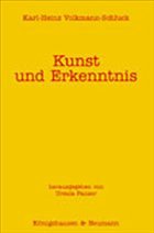 Kunst und Erkenntnis - Volkmann-Schluck, Karl-Heinz