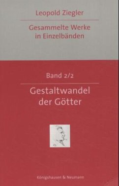 Gestaltwandel der Götter, 2 Bde - Ziegler, Leopold