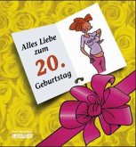 Alles Liebe zum 20. Geburtstag