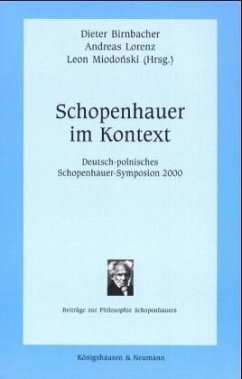 Schopenhauer im Kontext - Birnbacher, Dieter / Lorenz, Andreas / Miodonski, Leon (Hgg.)