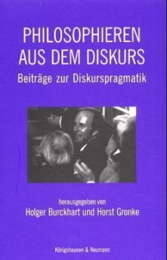 Philosophieren aus dem Diskurs - Burckhart, Holger / Gronke, Horst / Brune, Jens Peter (Red.)