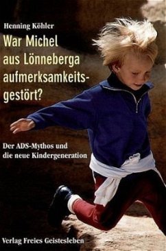War Michel aus Lönneberga aufmerksamkeitsgestört? - Köhler, Henning