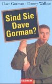 Sind Sie Dave Gorman?
