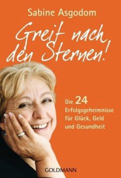 Greif nach den Sternen! - Asgodom, Sabine