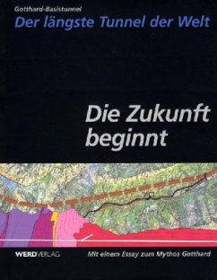 Cover Gotthard-Basistunnel, Der längste Tunnel der Welt