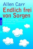 Endlich frei von Sorgen