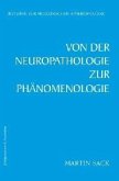 Von der Neuropathologie zur Phänomenologie